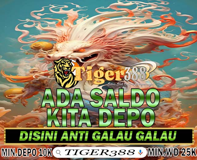 TIGER388 Slot77 Terbaik Dilengkapi Sistem Anti Blokir Otomatis