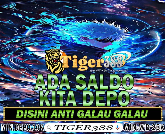 TIGER388 Platform Slot Online Hadiah Gampang Menang