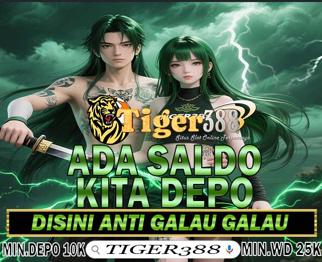 TIGERSLOT388 Slot Online Proses Withdraw Super Cepat